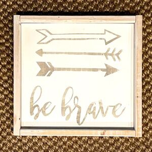 Be Brave Text Wall Art